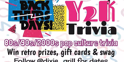 Throwback Thursday- Y2K Trivia @ Dixie Grill