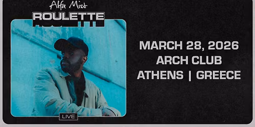 ALFA MIST (UK) LIVE IN ATHENS - 28.03 - ARCH CLUB