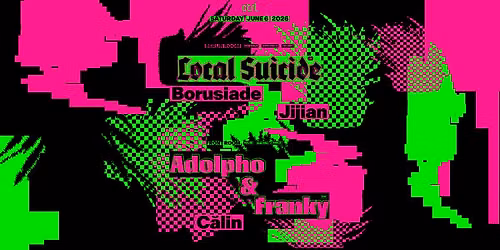 Local Suicide [DE], Borusiade, Jijian, Adolpho & Franky [CH] & C\u0103lin