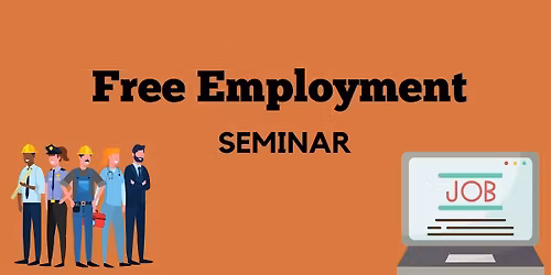 Free Employment Seminar