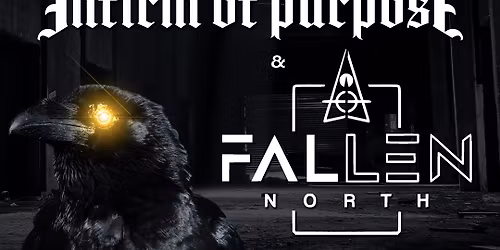 Percy\u2019s Presents: Any Given Reason, Infirm of Purpose and Fallen North, 29th Nov. 