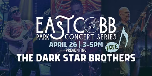 East Cobb Park Concert Series - The Dark Star Brothers *FREE CONCERT*