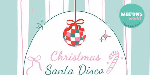Santa Disco at Wee\u2019uns World