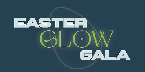 Easter Glow Gala