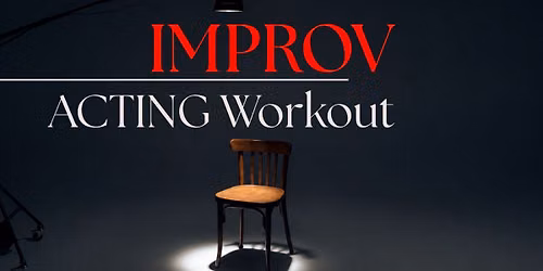 Improv Acting Workout