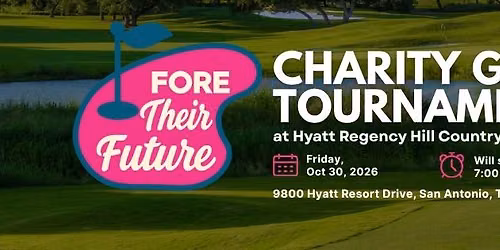 FORE THEIR FUTURE: Charity Golf Tournament