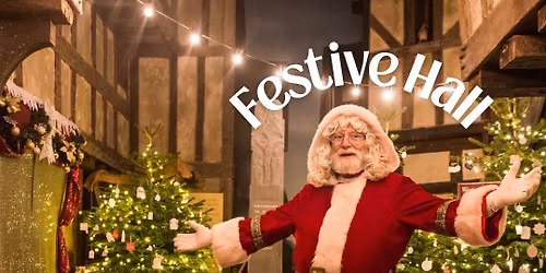 The Festive Hall - Meet Santa at the Museum