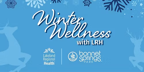Winter Wellness with Lakeland Regional Health