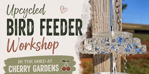 Upcycled Bird Feeder Workshop [FULL]