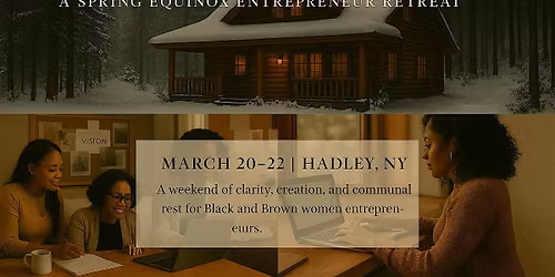 Planting the Seeds: A Spring Equinox Entrepreneur Retreat