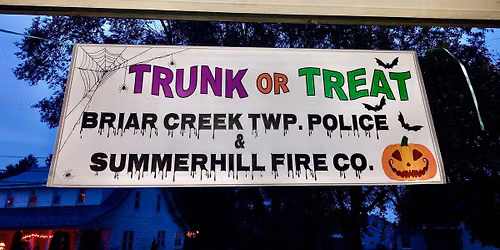 Briar Creek Police and Summerhill Fire Co.'s 9th Annual Trunk or Treat
