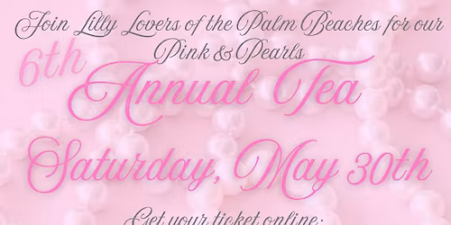 Pink & Pearls The Annual Tea with Lilly Lovers of the Palm Beaches