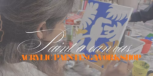 Paint a canvas Workshop