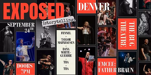 EXPOSED [storytelling] - Denver