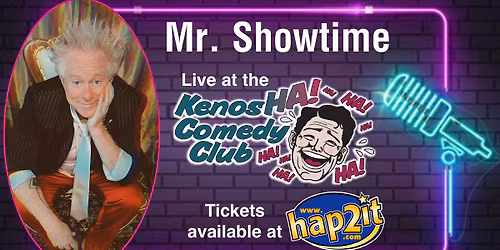 Mr. Showtime \u2022 January 2 & 3 \u2022 8:00PM