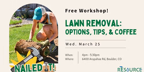 Lawn Removal: Tips, Tricks, & Coffee (Free Workshop)