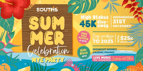 Souths Summer Celebration NYE Party!