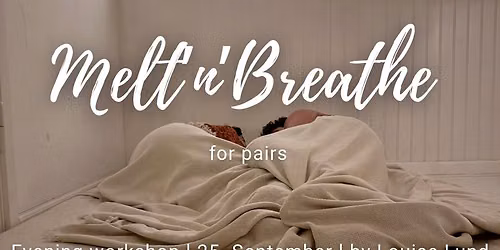 Melt'n'Breathe - for pairs