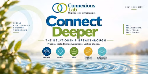 Connect Deeper: The Relationship Breakthrough
