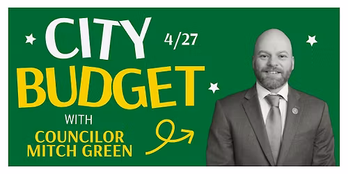 Constituent Budget Conversation with Councilor Green