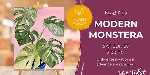 Paint & Sip Plant Swap - Modern Monstera