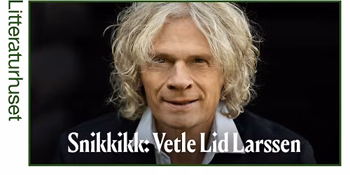 Snikkikk med Vetle Lid Larssen