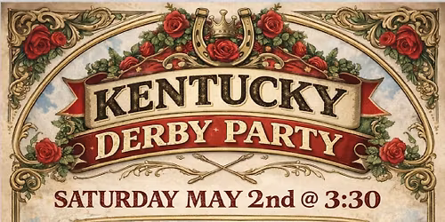 KY Derby Party - open to our members and their guests