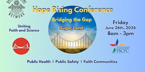Hope Rising Conference: Bridging the Gap in Sugar Land