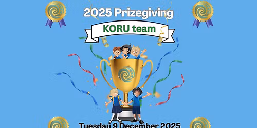Koru Team Prizegiving ( Year 0 & 1)