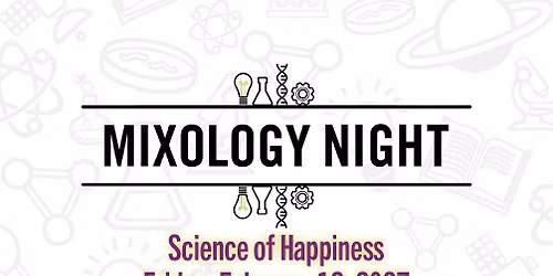 Mixology Night - Science of Happiness