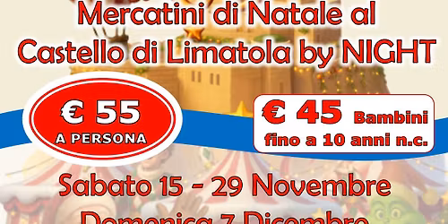 Mercatini di Natale al Castello di Limatola By Night 15 Novembre 2025 By BE20