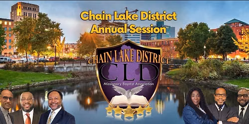 Chain Lake District Annual Session