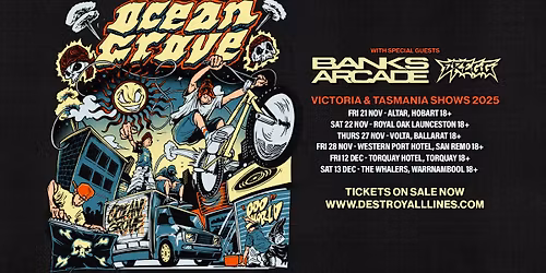 Ocean Grove w\/ Banks Arcade + Dregg | Launceston - Nov 22