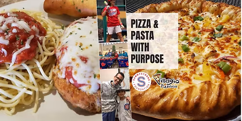 Pizza & Pasta with Purpose (For SammyStrong)