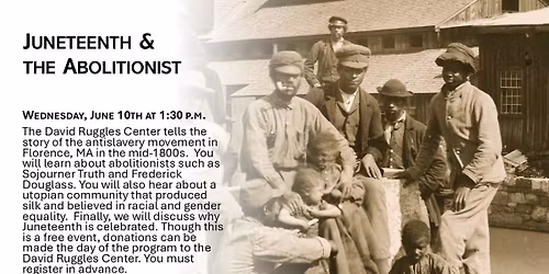 Juneteenth & the Abolitionist