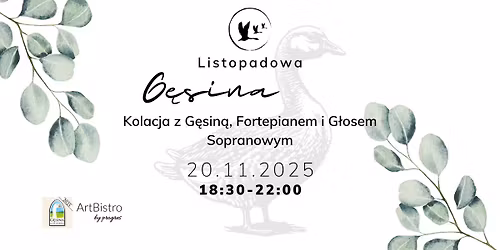 Kolacja z G\u0119sin\u0105, Fortepianem i G\u0142osem Sopranowym 