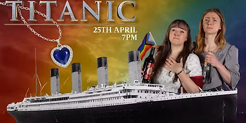 Drunk Queer Classics: Titanic
