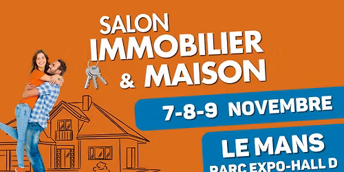 Salon Immobilier & Maison Le Mans