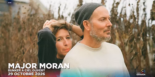 Major Moran - Bunker \u00e0 ciel ouvert | Th\u00e9\u00e2tre Granada | Sherbrooke