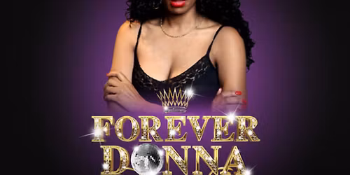 Forever Donna - Donna Summer Tribute ft. Rainere Martin