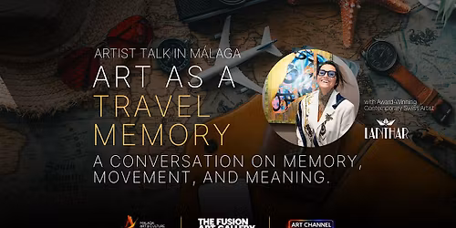 ART TALK: Art as a travel memory with Lanthar - Why we create when we explo