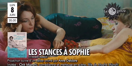 Cin\u00e9-club Le 7e genre \/ Retour \u00e0 l'\u00e9cran LES STANCES A SOPHIE