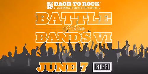 Bach To Rock Battle Of The Bands at HI-FI