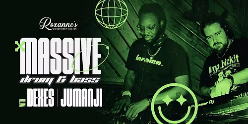 MASSIVE Drum & Bass | Roxanne's