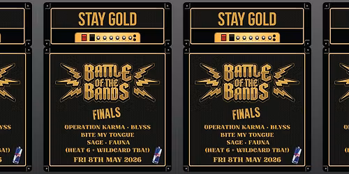 Stay Gold Battle Of The Bands - GRAND FINAL - $10,000 PRIZE