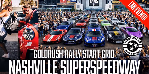 goldRush Rally Start Grid Nashville Superspeedway