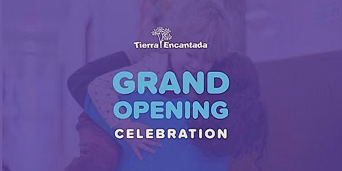 Grand Opening Tierra Encantada - Overland Park West