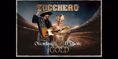 ZUCCHERO \u00b7 Overdose D\u2019Amore GOLD \u00b7 Innsbruck