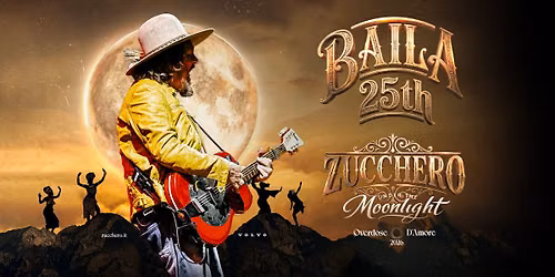 ZUCCHERO \u00b7 BAILA 25th \u00b7 Innsbruck