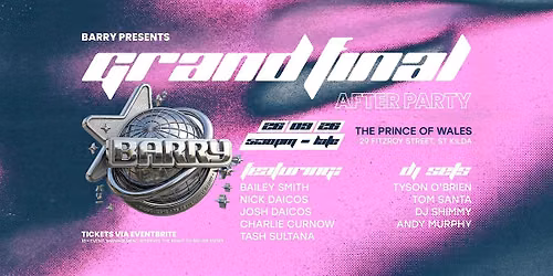 BARRY PRESENTS GRAND FINAL AFTER PARTY